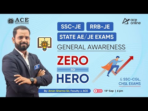 General Awareness: Zero to Hero Series for SSC JE, RRB JE, & STATE AE/JE Exams | ACE Online