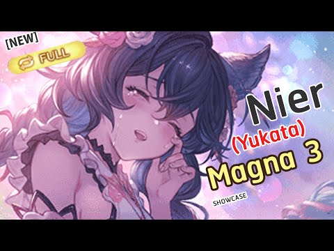 [GBF] Nier (Yukata) test Full Auto Wilnas HL with Magna3 Grid (Mana Ver.)ニーア 浴衣  (マグナ3)【グラブル】