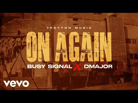 Busy Signal, D Major - On Again (Official Visualizer)