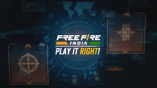 Play It Right | Free Fire India | Exclusive Features