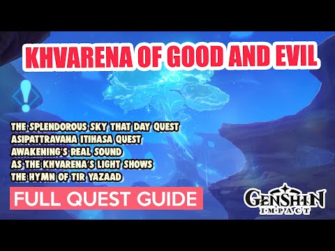 Khvarena of Good and Evil FULL QUEST GUIDE | Unlock ALL WAYPOINTS | Genshin Impact Sumeru