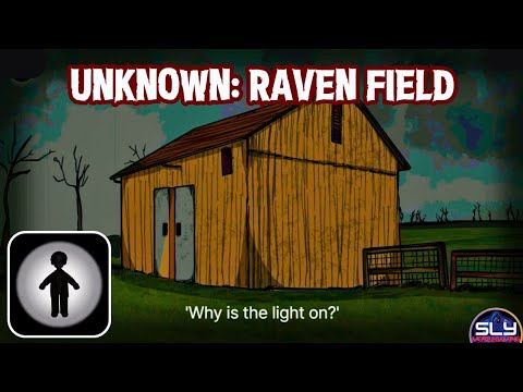 Unknown - Raven Field Walkthrough