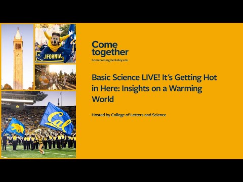 Basic Science LIVE! It's Getting Hot in Here: Insights on a Warming World