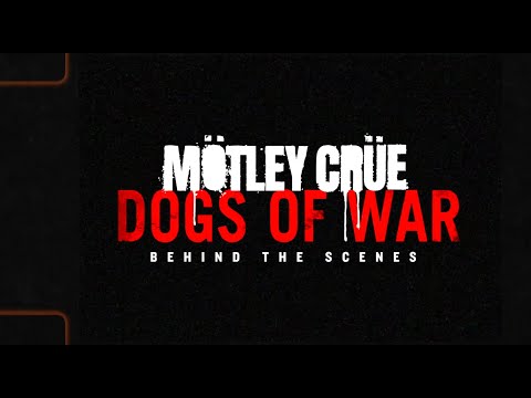 Mötley Crüe - 'Dogs Of War' - Behind The Scenes