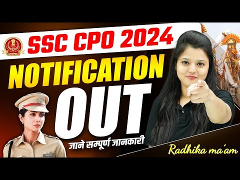 SSC CPO 2024 Notification Out | Complete Details | Exam pattern | By Radhika Mam #cpo