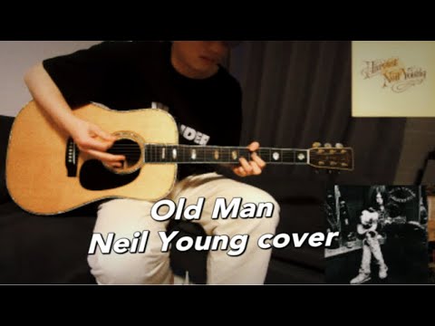 Old Man Neil Young 经典代表作  木吉他弹唱翻唱 马丁Martin D45 1973年老琴 敢死队3片尾曲 带歌词字幕吉他和弦