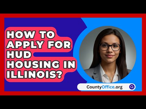 How To Apply For HUD Housing In Illinois? - CountyOffice.org