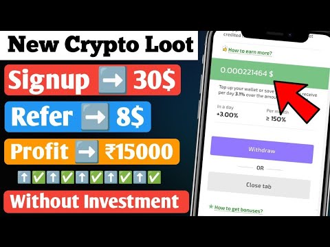 No Deposit Bonus 2023|No Deposit Bonus Today  |Instant Claim|Per Refer $8 unlimited |New Crypto Loot