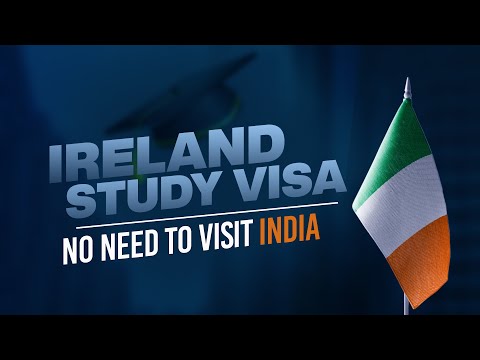 Ireland Study Visa ।  No need to visit India । Ireland Study Visa Hassel Free