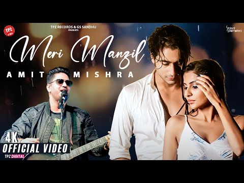 Meri Manzil | Amit Mishra | Tarun Namdev | Sana Sultan | Maanaav Podaar | New Hindi Song 2024