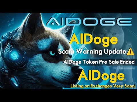 AIDoge Scam Warning Update!⚠️| AIDoge Listing on Exchanges Very Soon! | AIDoge Pre-Sale Ended