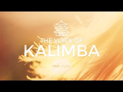 Kalimba Playing & Voice - Soothing Meditation Music | Calm & El Grey - M¬el¬lo