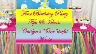 First Birthday Party Tips & Ideas:  Caitlyn's "One"derful World