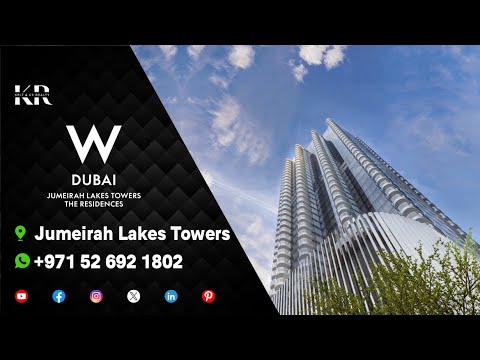 W Residences | A Journey Into Luxury at Jumeirah Lakes Tower, Dubai