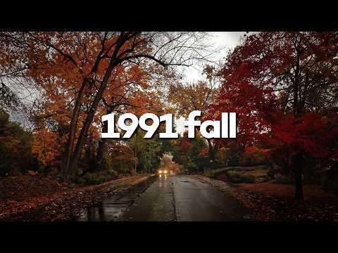 １９９１ ｆａｌｌ // 𝙬𝙝𝙚𝙣 𝙩𝙝𝙚 𝙡𝙚𝙖𝙫𝙚𝙨 𝙩𝙪𝙧𝙣𝙚𝙙 𝙖𝙣𝙙 𝙩𝙝𝙚 𝙝𝙤𝙪𝙨𝙚𝙨 𝙬𝙖𝙧𝙢𝙚𝙙 / 𝙘𝙝𝙞𝙡𝙡𝙬𝙖𝙫𝙚 / 𝙘𝙖𝙡𝙢 𝙢𝙞𝙭