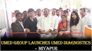 Umed Group Launches Umed Diagnostics Centre in Miyapur Hyderabad || Hybiz tv