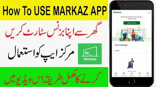 How to Earn Money with Markaz App Online in Pakistan | How to Use Markaz App | Markaz App Review