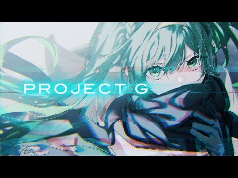 【初音ミク】PROJECT G 01【Hatsune Miku】