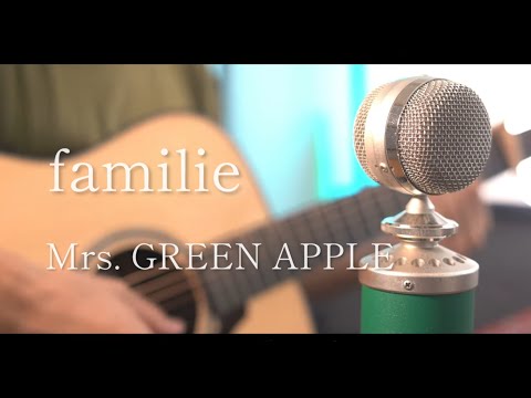 familie / Mrs. GREEN APPLE cover