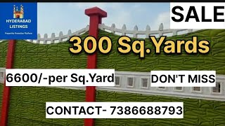 తక్కువ RATE లో PLOTS FOR SALE / 300 SQUARE YARDS/NEAR HIGHWAY /OWNER- 7386688793