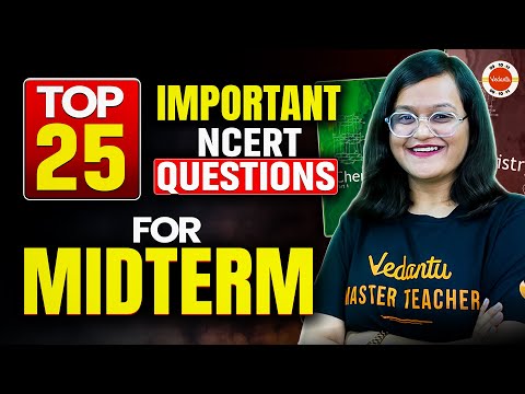 CBSE Class 11 Chemistry NCERT Solutions Midterm Marathon | Top 25 Most Important Qs for Half-Yearly