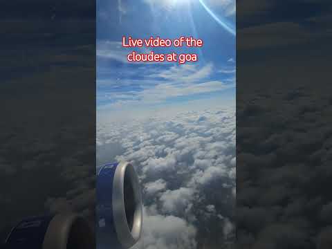 the live video of the clouds at goa