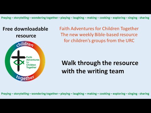 Faith Adventures for Children Together   Walk through guide