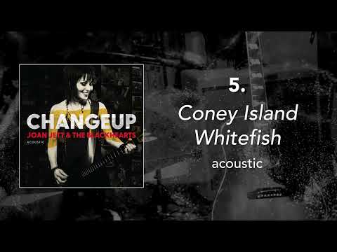 5. "Coney Island Whitefish - Acoustic" • Joan Jett & the Blackhearts