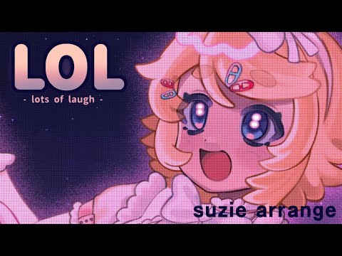 【Kagamine Rin】LOL -lots of laugh-【suzie arrange】