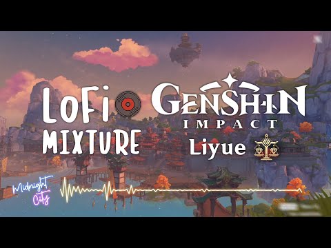 Good Night, Liyue - LOFI HIP HOP | Genshin Impact