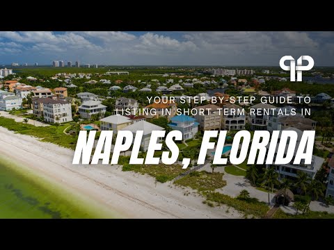 Maximize Your Investment: The Ultimate Guide to Short-Term Rentals in Naples, Florida