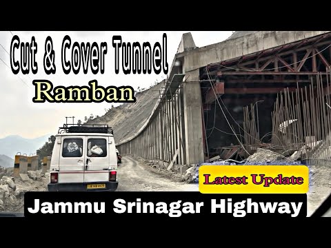 CUT & COVER TUNNEL RAMBAN | JAMMU SRINAGAR HIGHWAY LATEST UPDATE | NH44 | BANIHAL KASHMIR ROAD