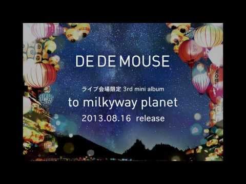 DE DE MOUSE "to milkyway planet tour" spot