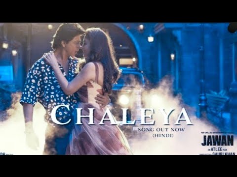 Jawan: Chaleya (Hindi lyrics) | Shah Rukh Khan | Nayanthara | Atlee | Anirudh | Arijit S, Shilpa R