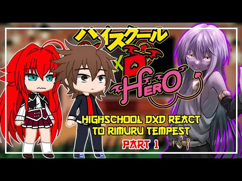 Highschool Dxd React to Rimuru As a Dragon God [AU] | Gacha React | Rimuru X Harem? | 1/? |