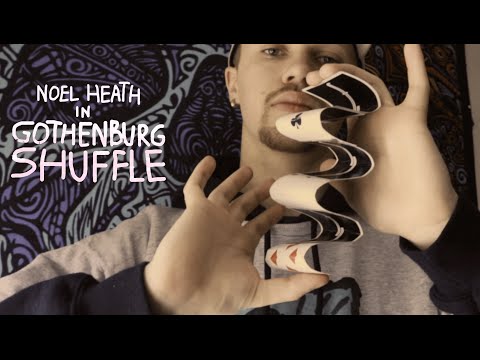 GOTHENBURG SHUFFLE | Cardistry | Noel Heath | 2016