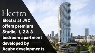 ELECTRA by Acube Development offers Luxury Apartments for Sale at Jumeirah Village Circle, Dubai