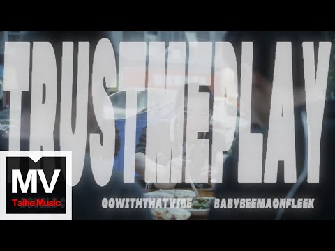 DoubleC/GoWithDaVibe/BabyBeemaOnFleek【TrustMePlay】HD 高清官方完整版 MV