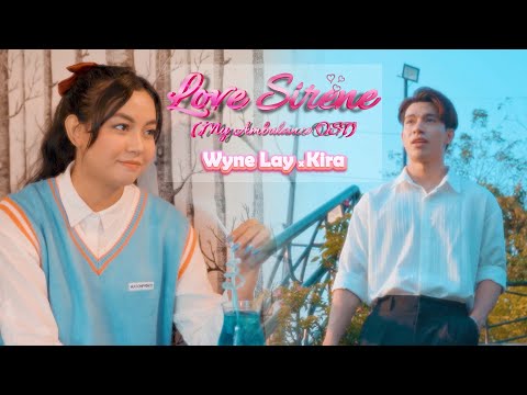 LOVE SIRENE- WYNE LAY X KIRA(Cover)