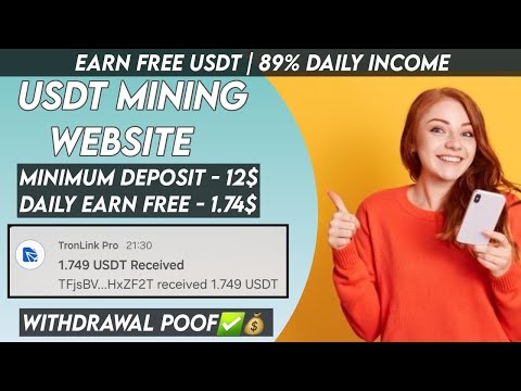 New Usdt Investment Site | usdt earning site | trx usdt mining app | Cloud Mining | usdt investment