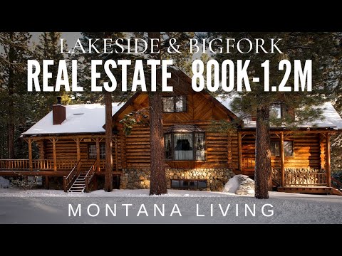 2021 Lakeside & Bigfork - Montana Houses from 800K-1.2M #lakesidemt #bigforkmt #montanarealestate