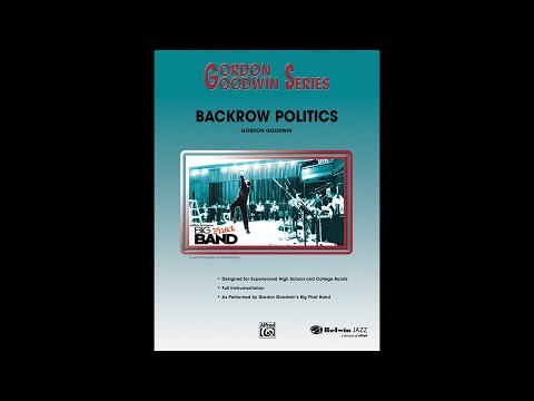 Backrow Politics, by Gordon Goodwin – Score & Sound