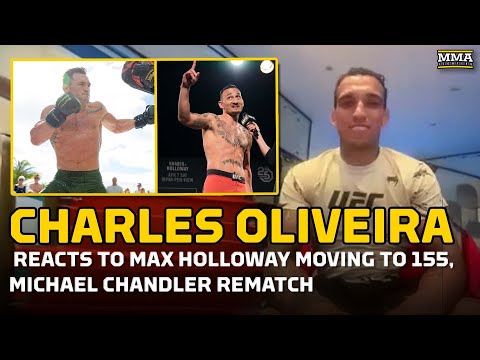 Charles Oliveira REACTS To Max Holloway's 155 Move, Michael Chandler UFC 309 Rematch