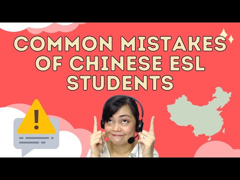 ESL FEEDBACK TIPS: Common Mistakes of Chinese ESL Students