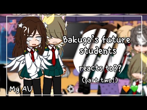 Bakugo’s future class reacts to bakudeku?!||BKDK/DKBK||MHA/BNHA||2/2||💘||