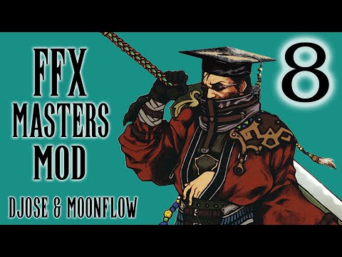 Final Fantasy X Masters Challenge Mod - Part 8 - Djose Highroad & Moonflow Begins