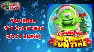 "You Know It's Christmas (2021 Remix)" - Gummibär - Holiday Fun Time [AUDIO TRACK]