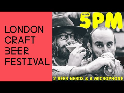 Friday 5pm LIVE @ London Craft Beer Festival