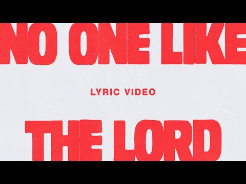 No One Like The Lord (Live) [Lyric Video] - Bethel Music, Jenn Johnson