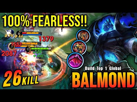 100% FEARLESS!! Balmond 26 Kills, Super Killing Machine!! - Build Top 1 Global Balmond ~ MLBB